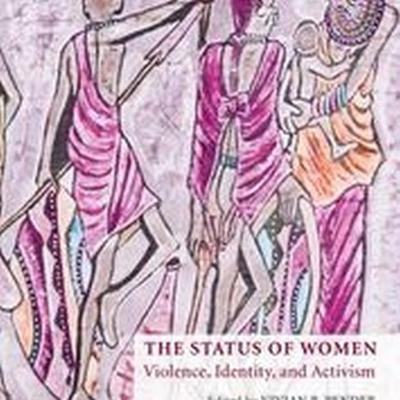 The Status of Women: Violence, Identity, and Activism by Vivian B. Pender