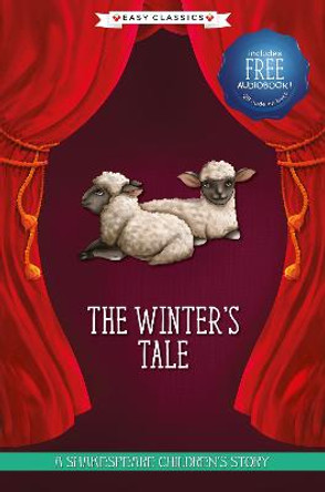 The Winter's Tale: A Shakespeare Children's Story (Easy Classics) by William Shakespeare