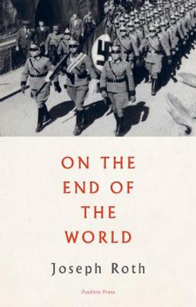 On the End of the World by Joseph Roth