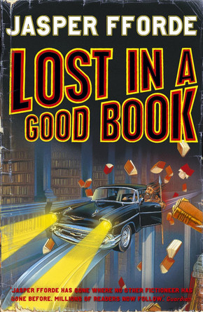 Lost in a Good Book: Thursday Next Book 2 by Jasper Fforde 9780340733578 [USED COPY]