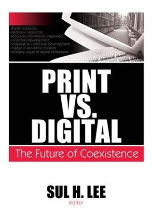 Print vs. Digital: The Future of Coexistence by Sul H. Lee