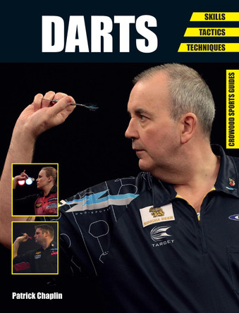 Darts: Skills - Tactics - Techniques by Patrick Chaplin