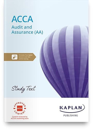 AUDIT AND ASSURANCE - STUDY TEXT by KAPLAN 9781839962813