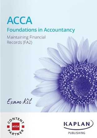 MAINTAINING FINANCIAL RECORDS - EXAM KIT by KAPLAN 9781839965357