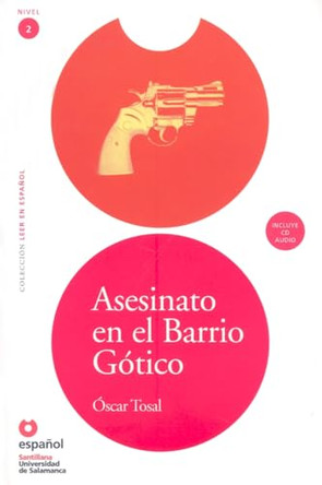 Leer en Espanol - lecturas graduadas: Asesinato en el Barrio Gotico + CD by Oscar Tosal 9788497130615