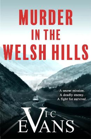 Murder in the Welsh Hills by Vic Evans