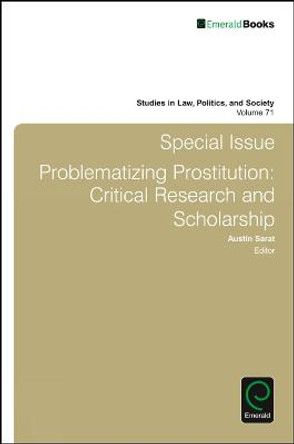 Special Issue: Problematizing Prostitution: Critical Research and Scholarship by Austin Sarat