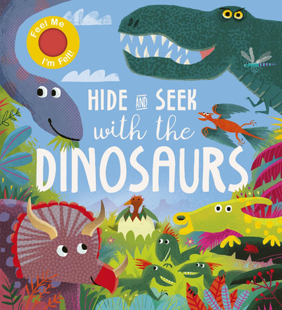 Hide and Seek With the Dinosaurs by Rosamund Lloyd
