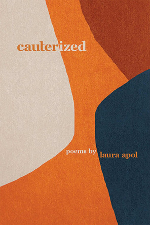 Cauterized by Laura Apol 9781611864854