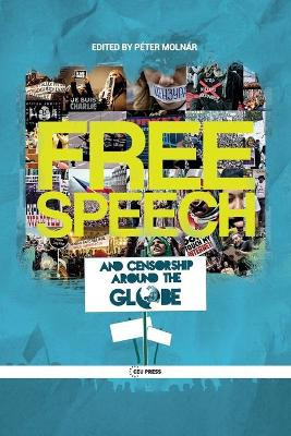 Free Speech and Censorship Around the Globe by Peter Molnar 9789633861899