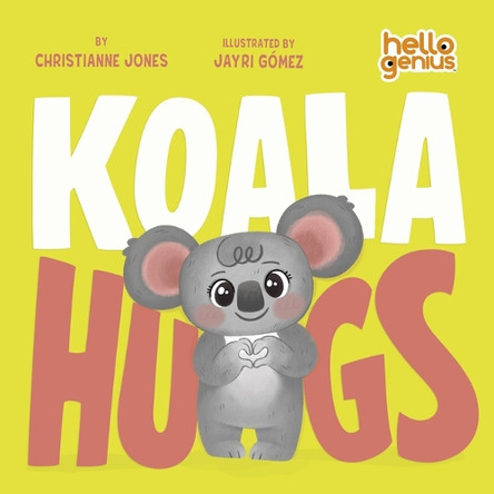 Koala Hugs by Acquisitions Editor Christianne Jones 9781684363445