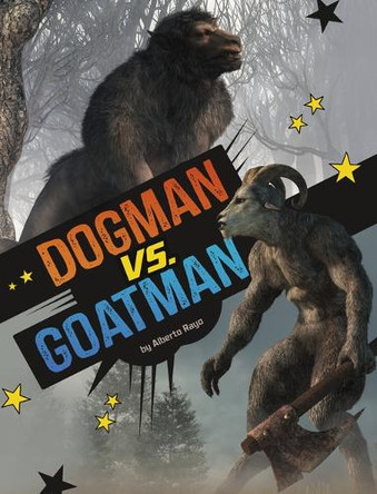 Dogman vs. Goatman by Alberto Rayo 9798875225604