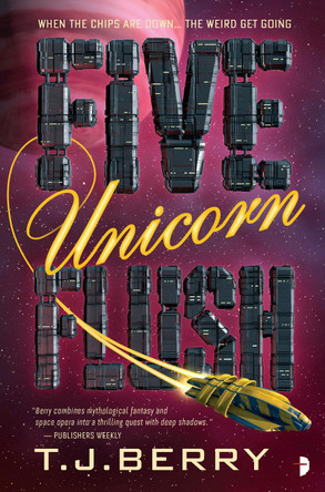 Five Unicorn Flush by T. J. Berry 9780857667830