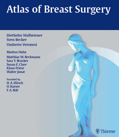 Atlas of Breast Surgery by Diethelm Wallwiener 9783131997814