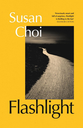 Flashlight by Susan Choi 9781787335127