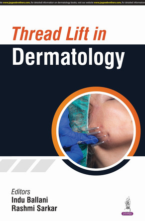 Thread Lift in Dermatology by Indu Ballani 9789366169767