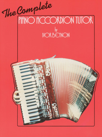 The Complete Piano Accordion Tutor by Ivor Beynon 9780571526598