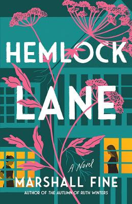 Hemlock Lane: A Novel Marshall Fine 9781662530487