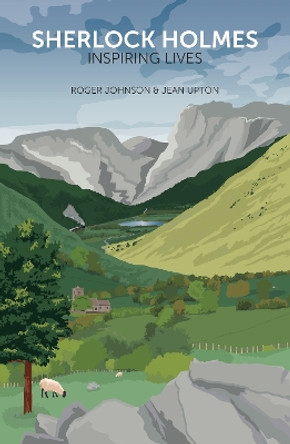 Sherlock Holmes: Inspiring Lives Roger Johnson 9781837050918