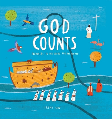 God Counts: Numbers in His Word and World Irene Sun 9781945270796