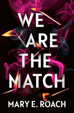 We Are the Match by Mary E. Roach 9781662529429