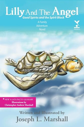 Lilly And The Angel: Volume Two: Good Spirits and the Spirit Block by Joseph L Marshall 9781639616640