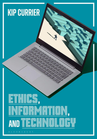 Ethics, Information, and Technology James D. ("Kip") Currier 9798216186113