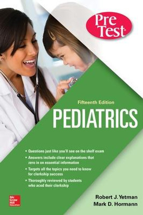 Pediatrics PreTest Self-Assessment And Review, Fifteenth Edition by Robert J. Yetman