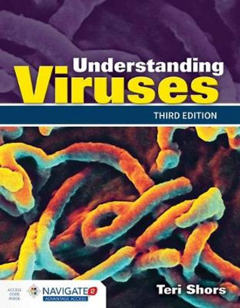 Understanding Viruses by Teri Shors