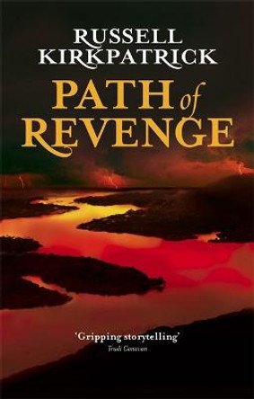 Path Of Revenge: The Broken Man: Book One by Russell Kirkpatrick