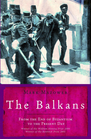 The Balkans by Mark Mazower