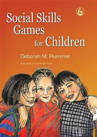 Social Skills Games for Children by Deborah M. Plummer