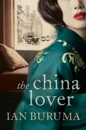 The China Lover by Ian Buruma