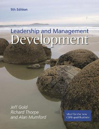 Leadership and Management Development by Jeffrey Gold