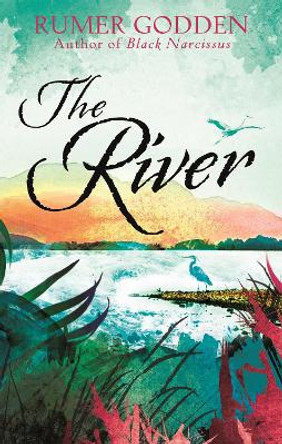The River: A Virago Modern Classic by Rumer Godden