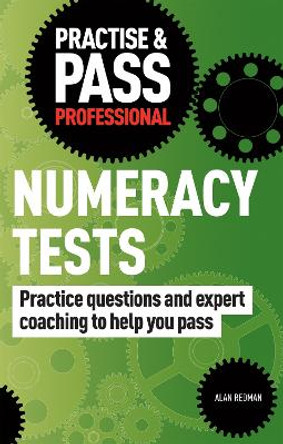 Practise & Pass Professional: Numeracy Tests by Alan Redman