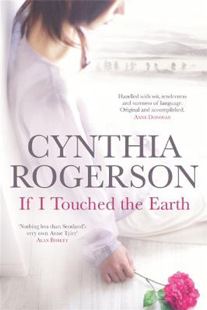 If I Touched the Earth by Cynthia Rogerson