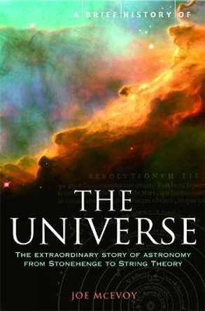 A Brief History of the Universe: From Ancient Babylon to the Big Bang by J. P. McEvoy