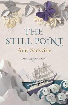 The Still Point by Amy Sackville