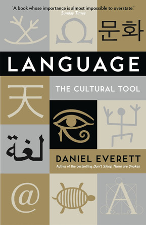 Language: The Cultural Tool by Daniel Everett