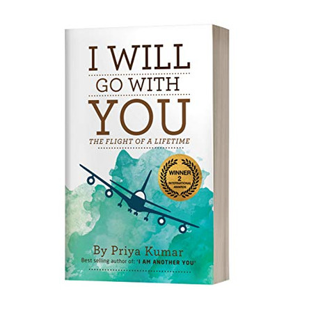 I Will Go with You: The Flight of a Lifetime by Priya Kumar 9789383359660