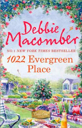 1022 Evergreen Place (A Cedar Cove Novel, Book 10) by Debbie Macomber