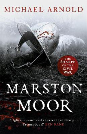 Marston Moor: Book 6 of The Civil War Chronicles by Michael Arnold