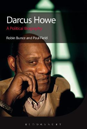 Darcus Howe: A Political Biography by Robin Bunce