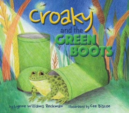 Croaky and the Green Boots by Lynne Williams Reckman 9798218172787 Croaky and the Green Boots by Lynne Williams Reckman 9798218172787