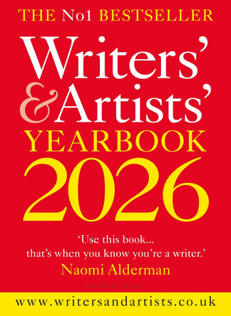 Writers' & Artists' Yearbook 2026: The best advice on how to write and get published 9781399421249