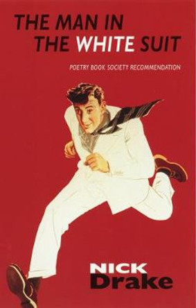 The Man in the White Suit by Nick Drake