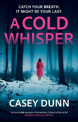 A Cold Whisper Casey Dunn 9781448320561