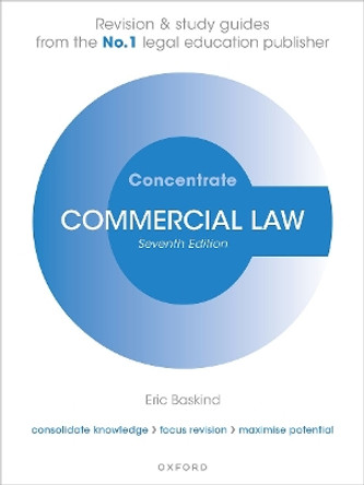 Commercial Law Concentrate: Law Revision and Study Guide Eric Baskind 9780198943648