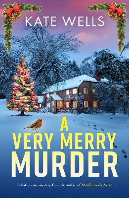 A Very Merry Murder Kate Wells 9781836781479